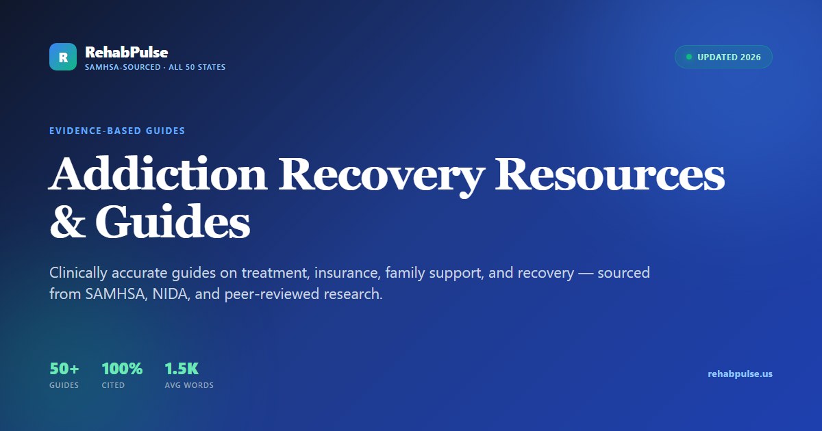 Addictions Recovery Folder Addiction Recovery Resources & Guides — Rehab Pulse